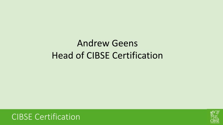 andrew geens head of cibse certification
