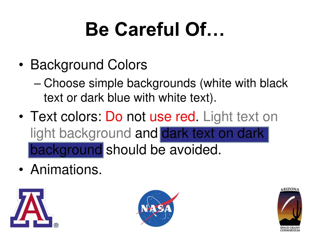 be careful of