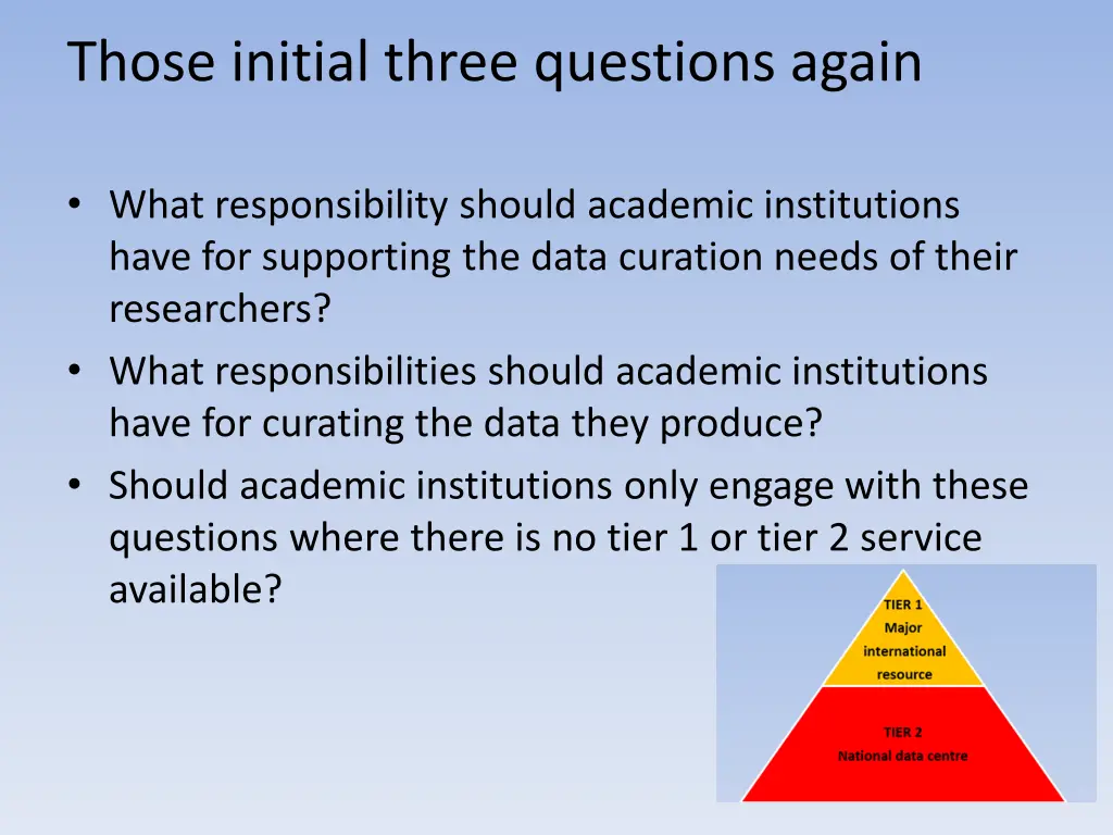 those initial three questions again