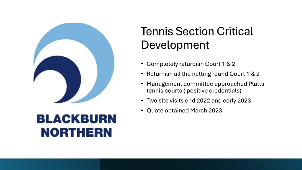 tennis section critical development