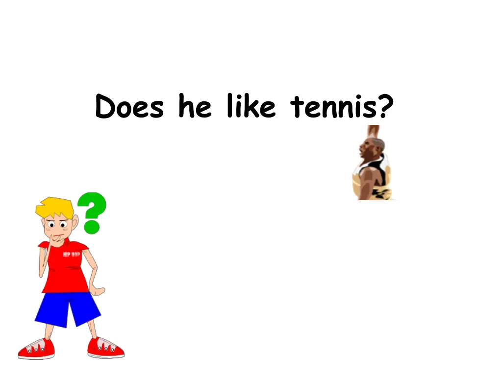does he like tennis