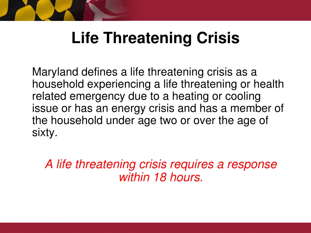 life threatening crisis