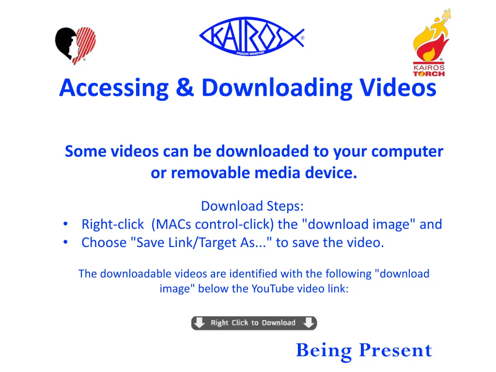 accessing downloading videos