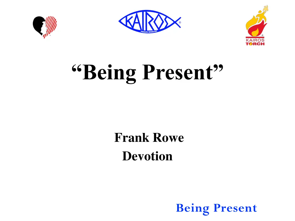being present