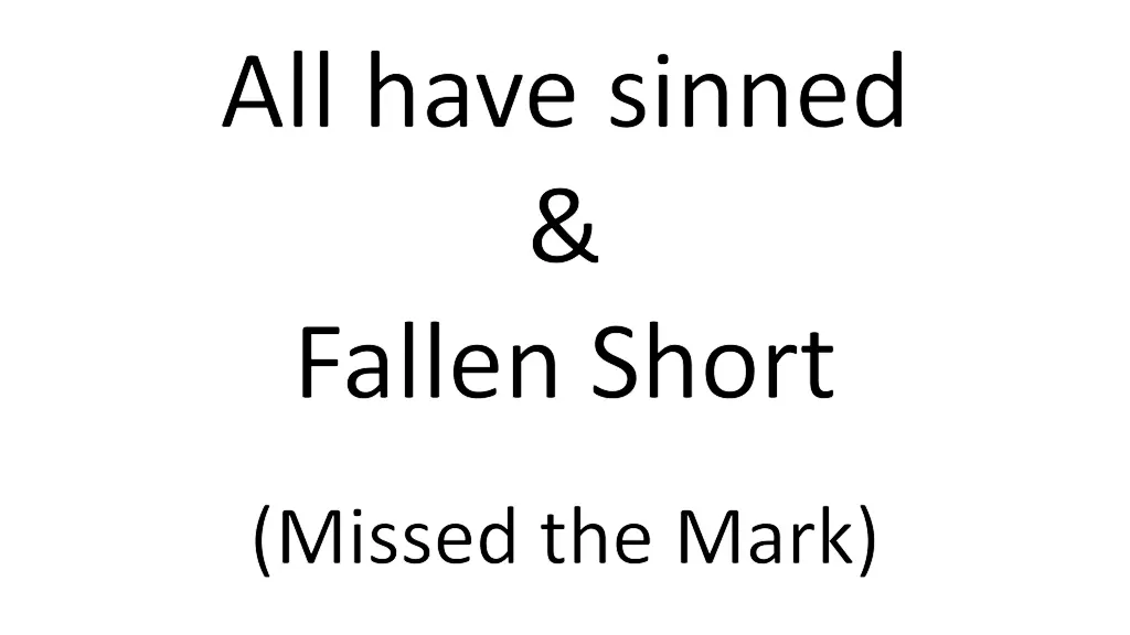 all have sinned fallen short