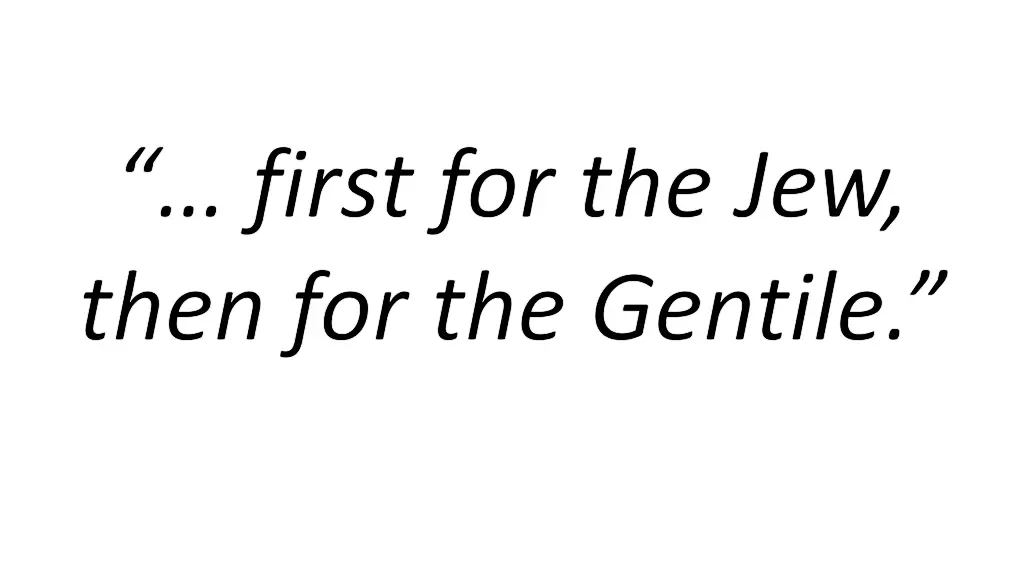 first for the jew then for the gentile