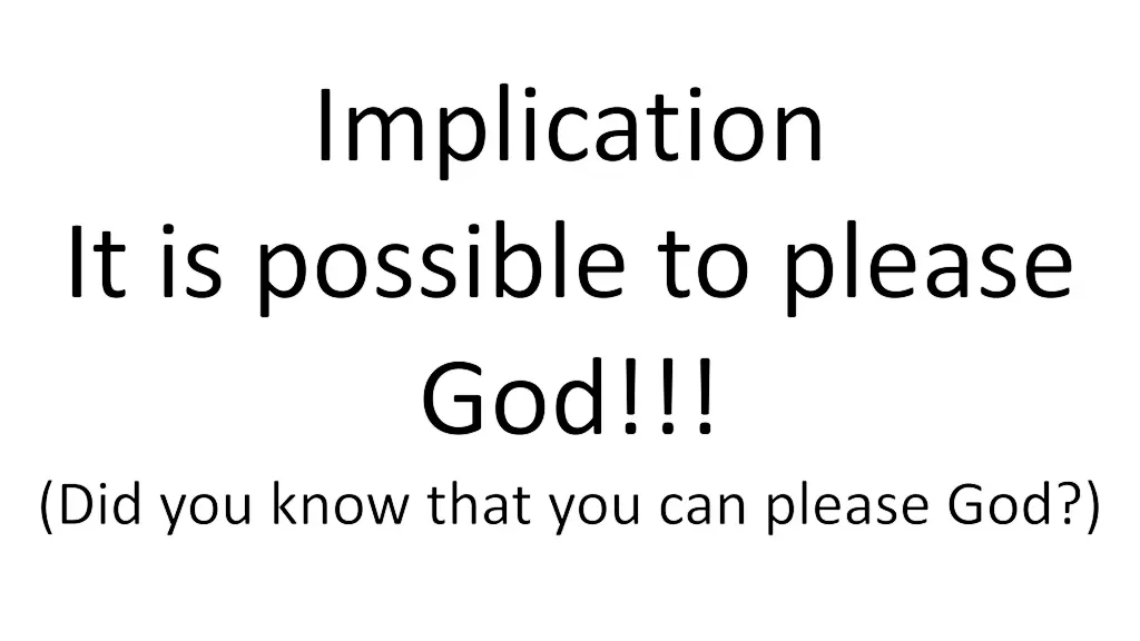implication it is possible to please