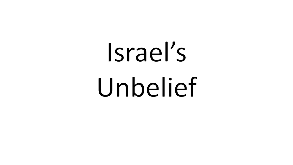 israel s unbelief