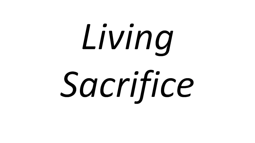 living sacrifice