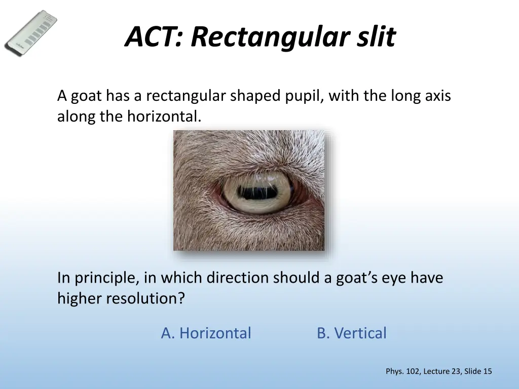 act rectangular slit