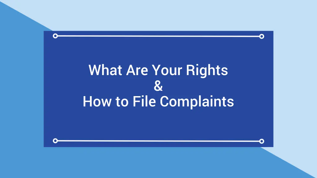 what are your rights how to file complaints