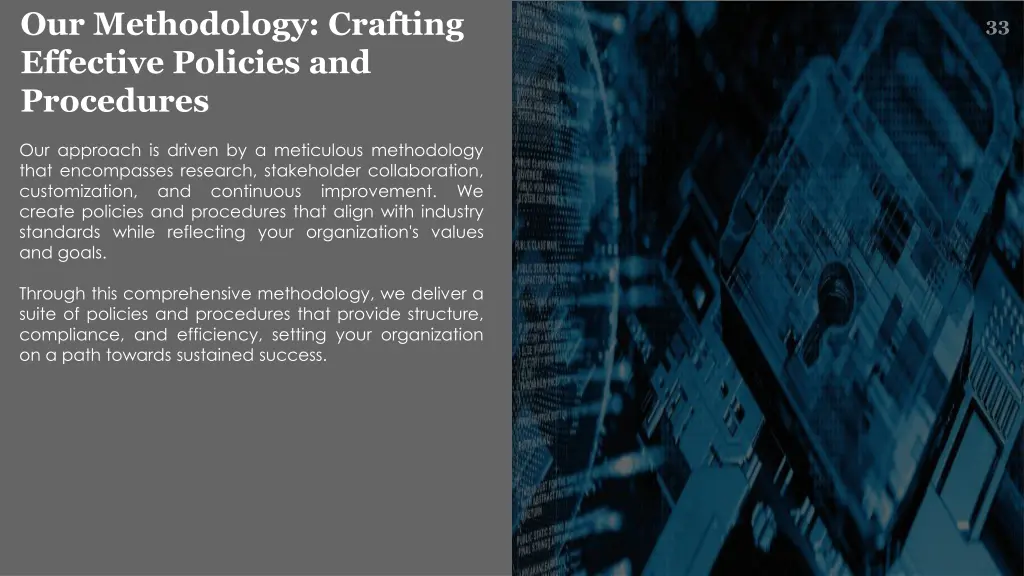 our methodology crafting effective policies