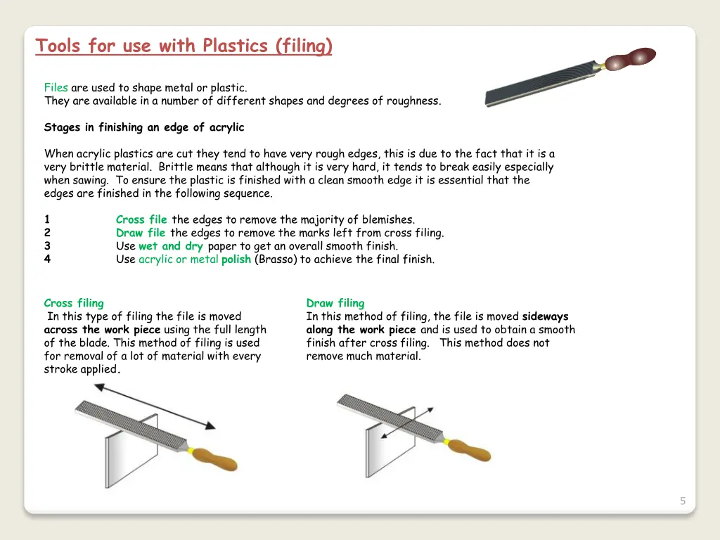 tools for use with plastics filing