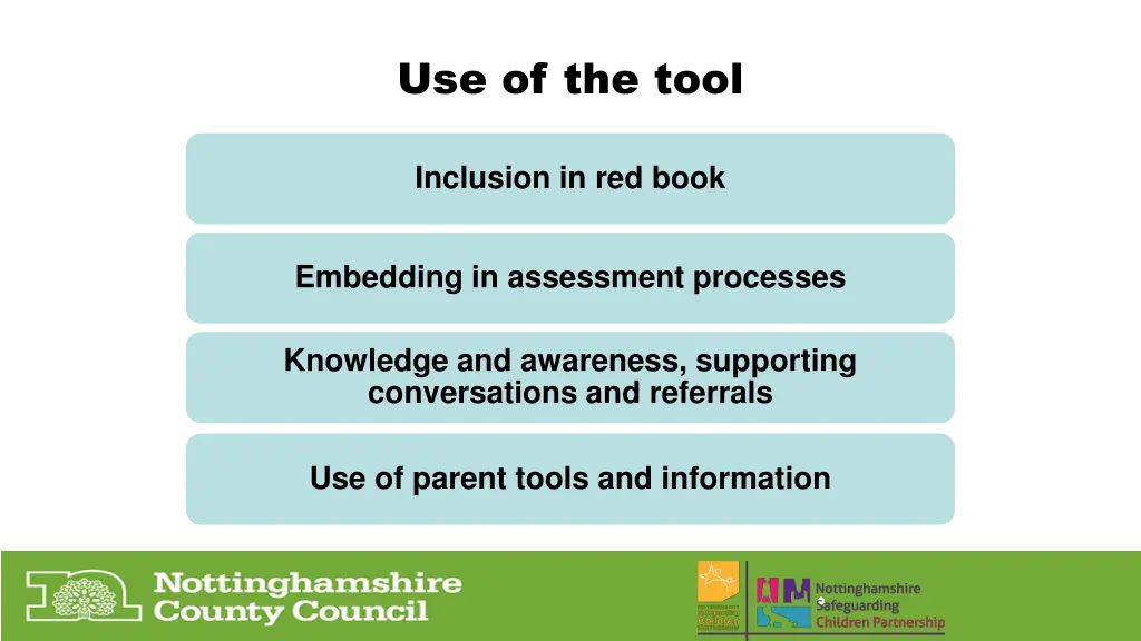 use of the tool