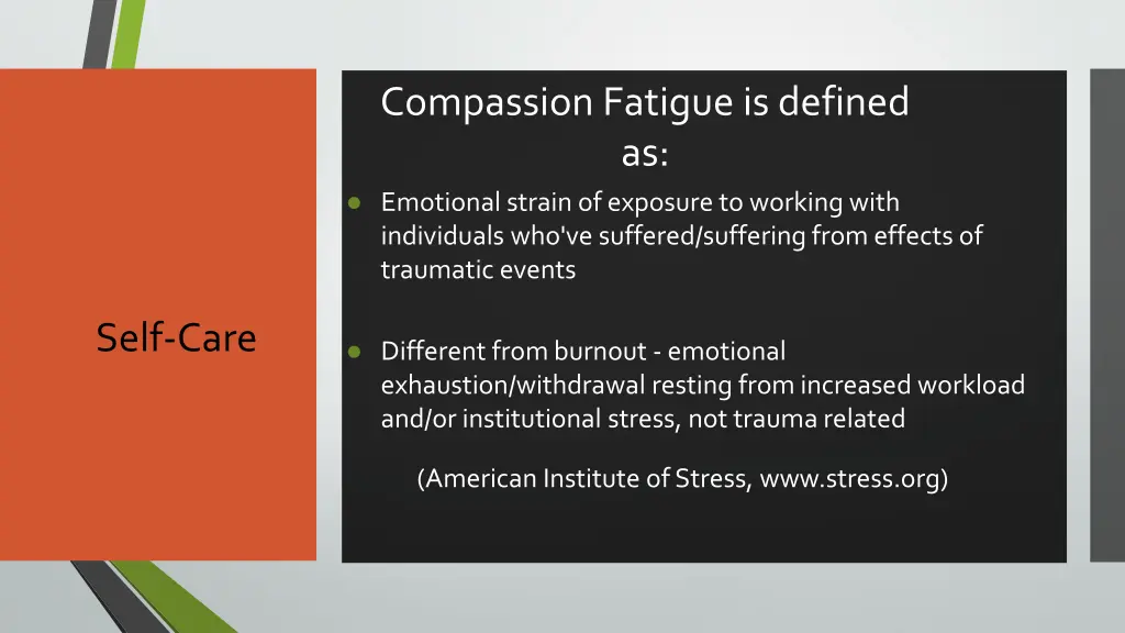 compassion fatigue is defined as emotional strain