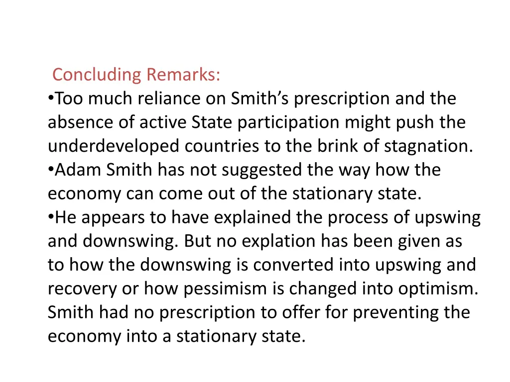 concluding remarks too much reliance on smith