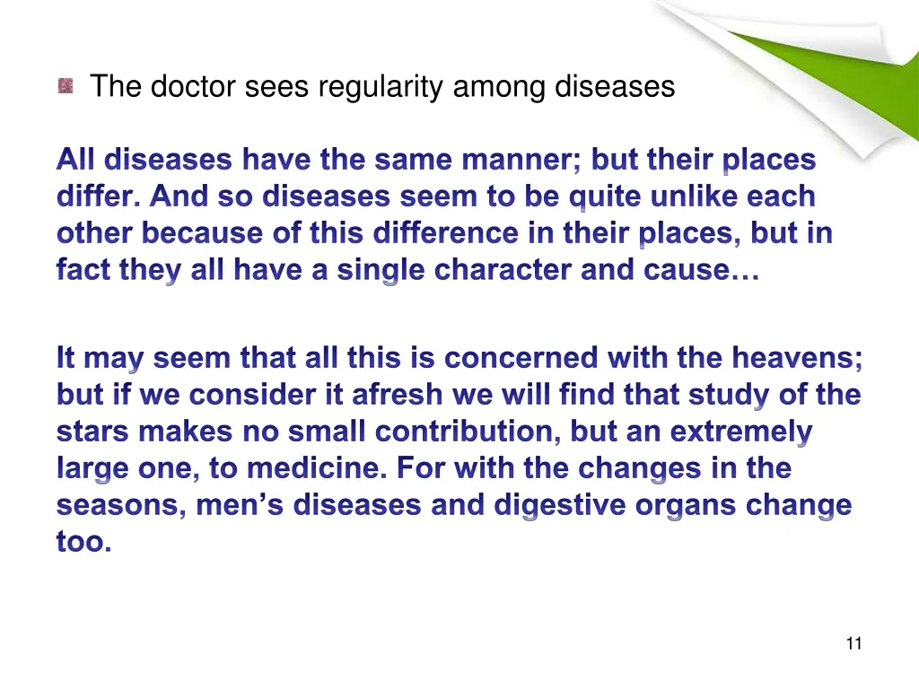 the doctor sees regularity among diseases