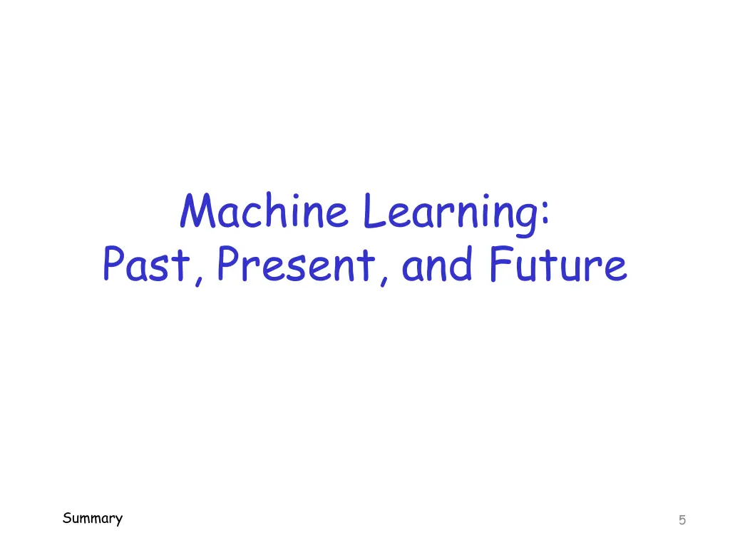 machine learning past present and future