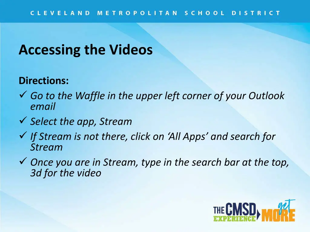 accessing the videos