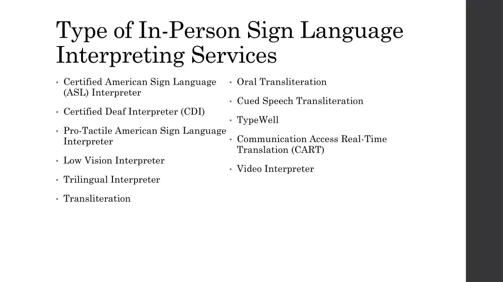 type of in person sign language interpreting