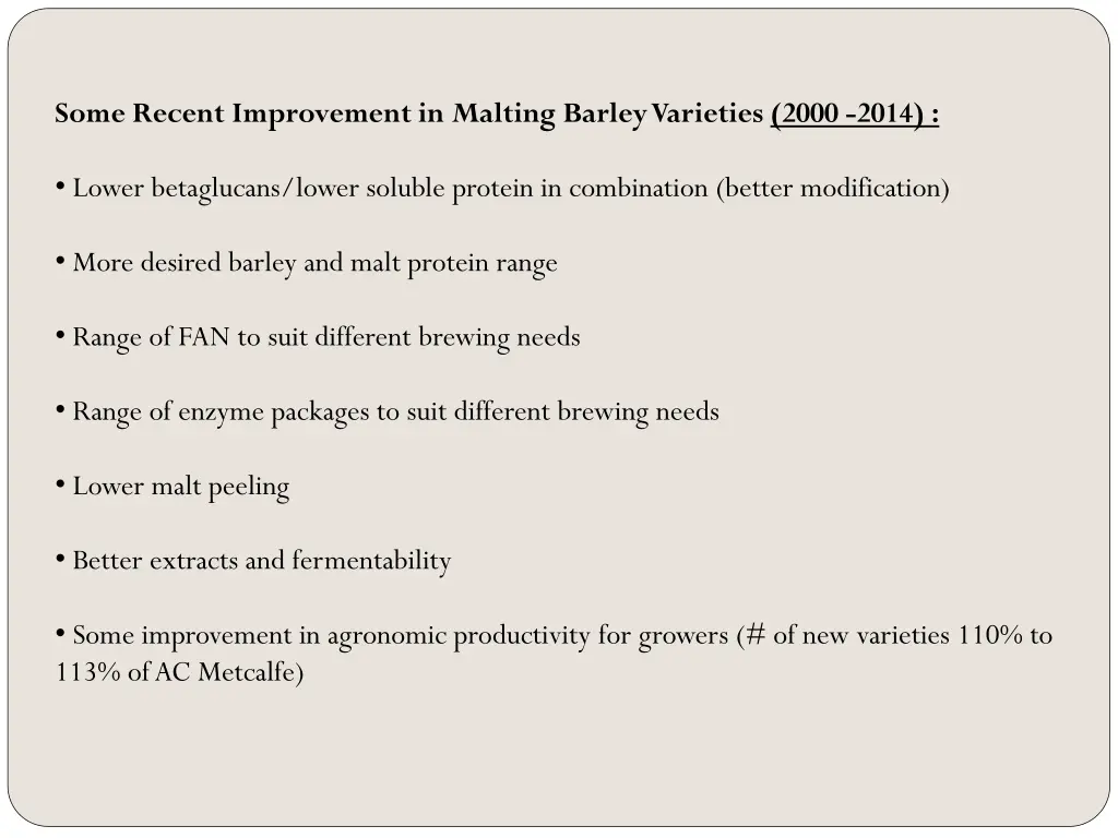 some recent improvement in malting barley