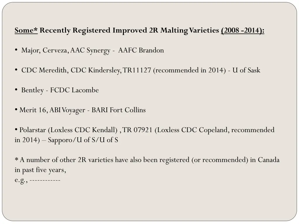some recently registered improved 2r malting