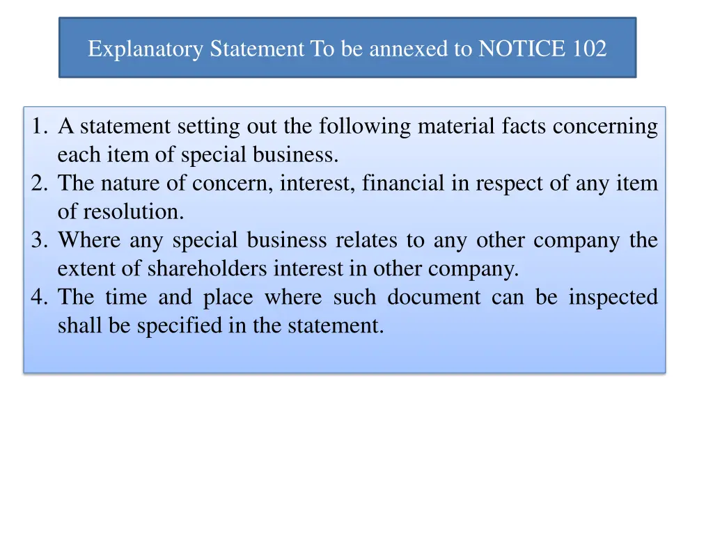 explanatory statement to be annexed to notice 102