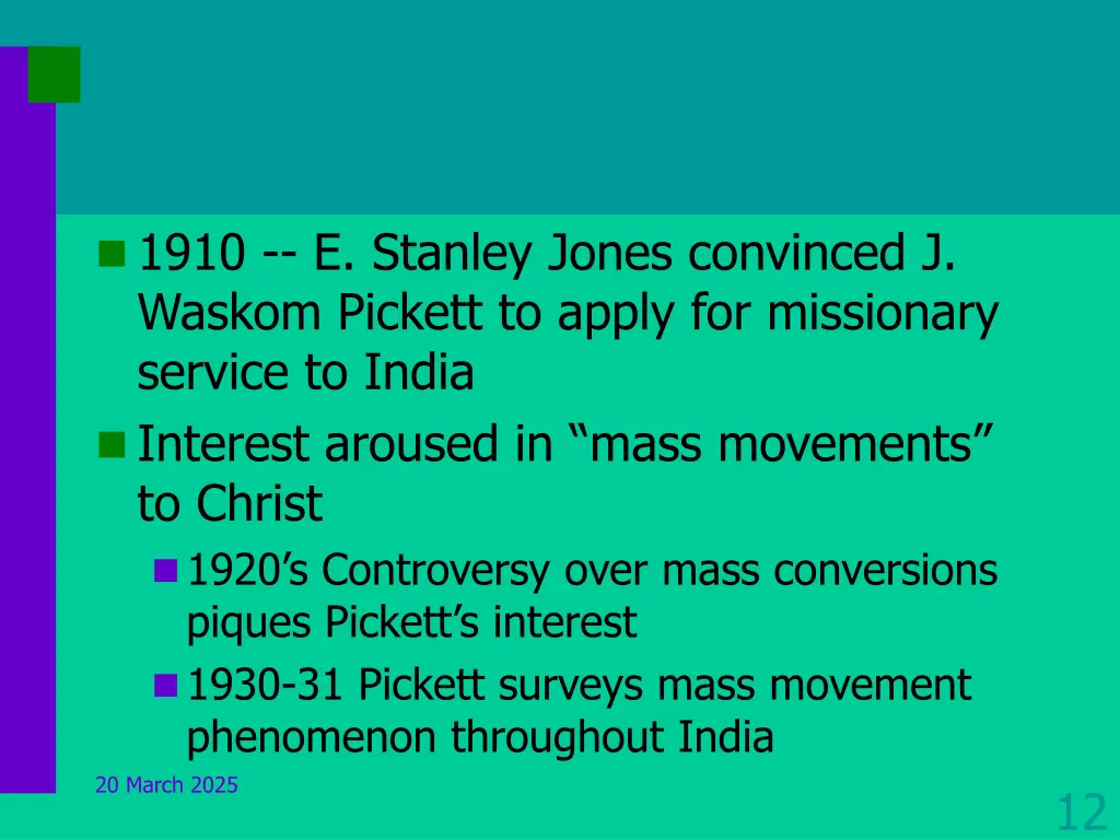 1910 e stanley jones convinced j waskom pickett