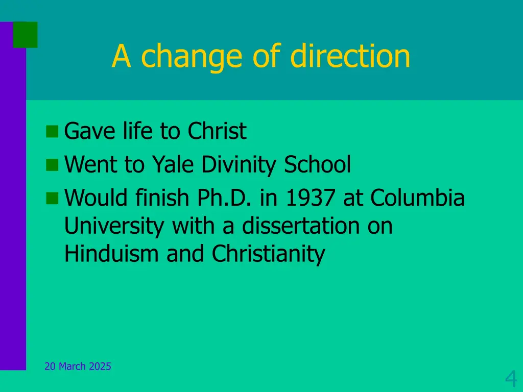 a change of direction