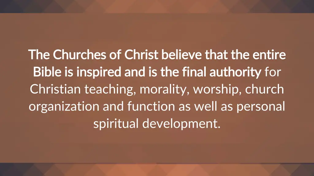 the churches of christ believe that the entire