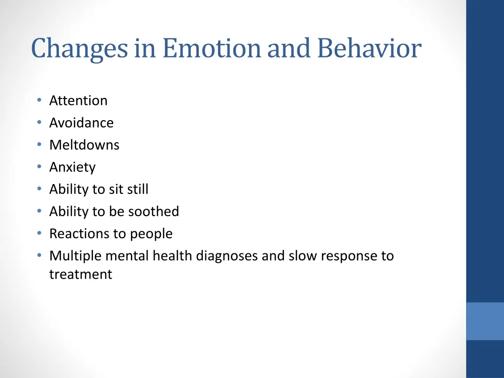 changes in emotion and behavior