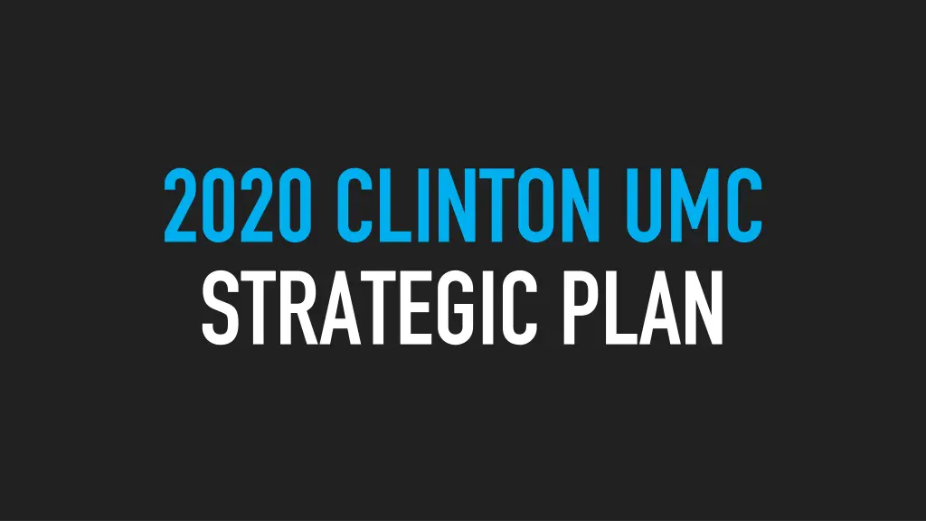 2020 clinton umc strategic plan
