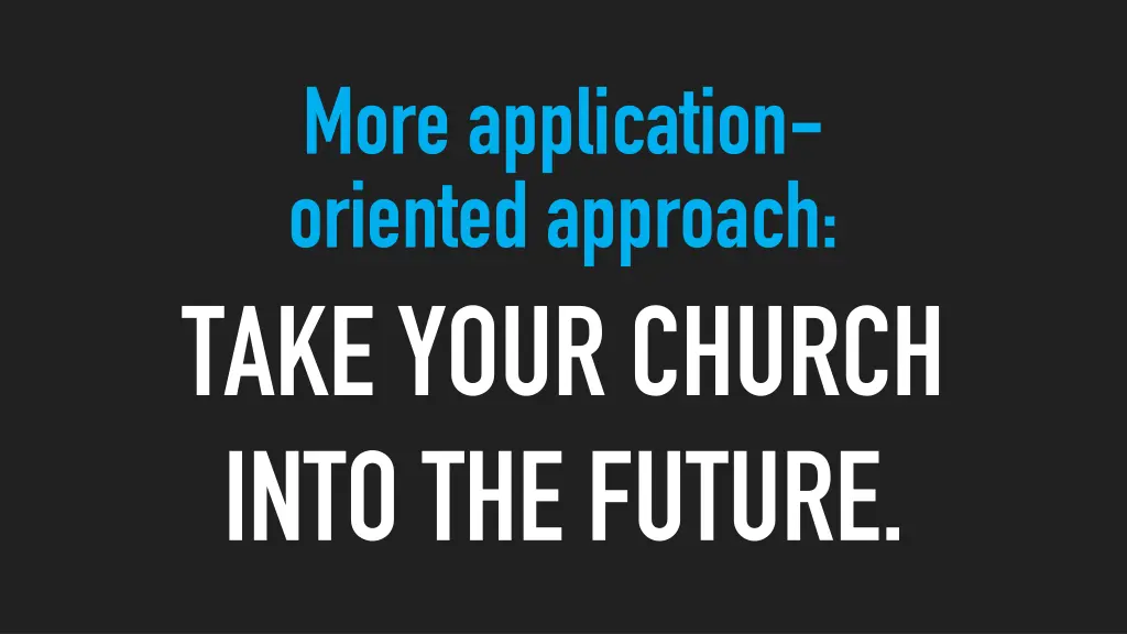 more application oriented approach take your