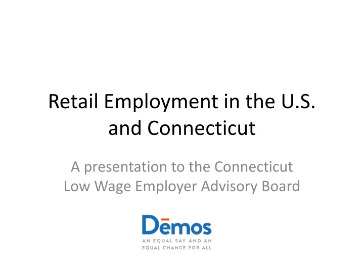 retail employment in the u s and connecticut