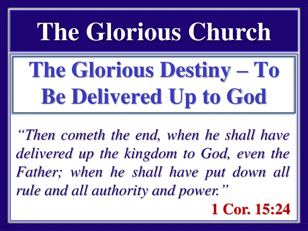 the glorious church the glorious destiny