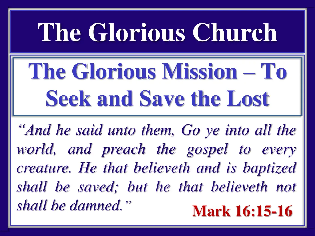 the glorious church the glorious mission to seek