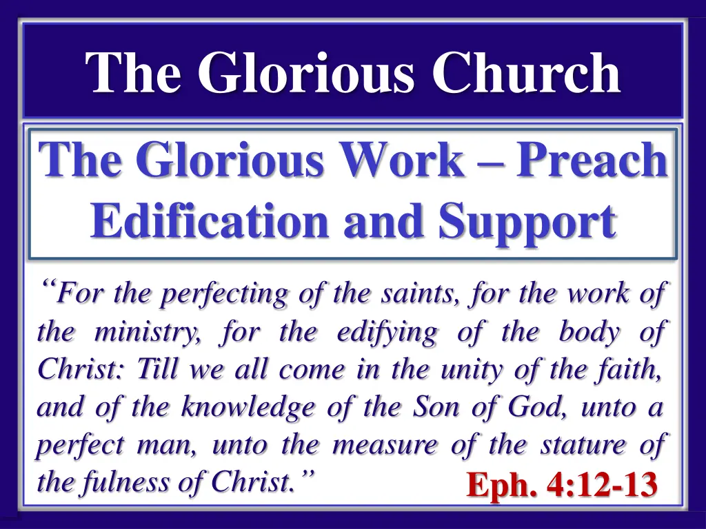 the glorious church the glorious work preach