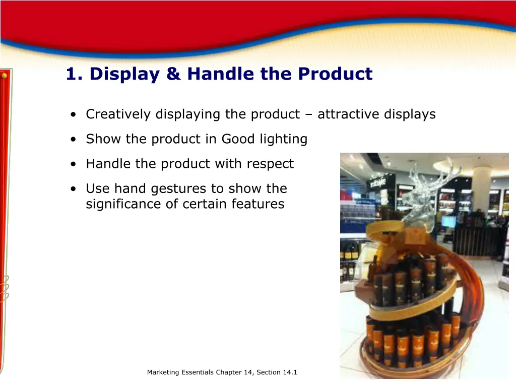 1 display handle the product