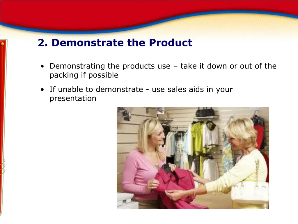 2 demonstrate the product