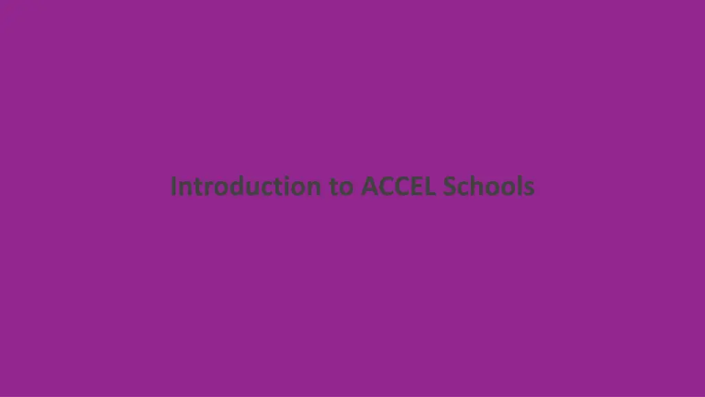 introduction to accel schools