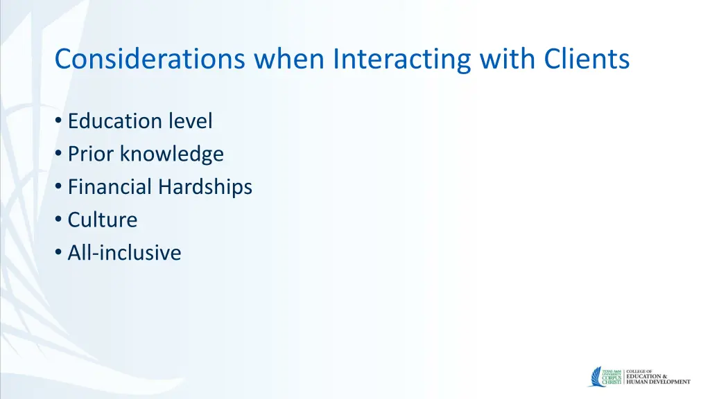 considerations when interacting with clients