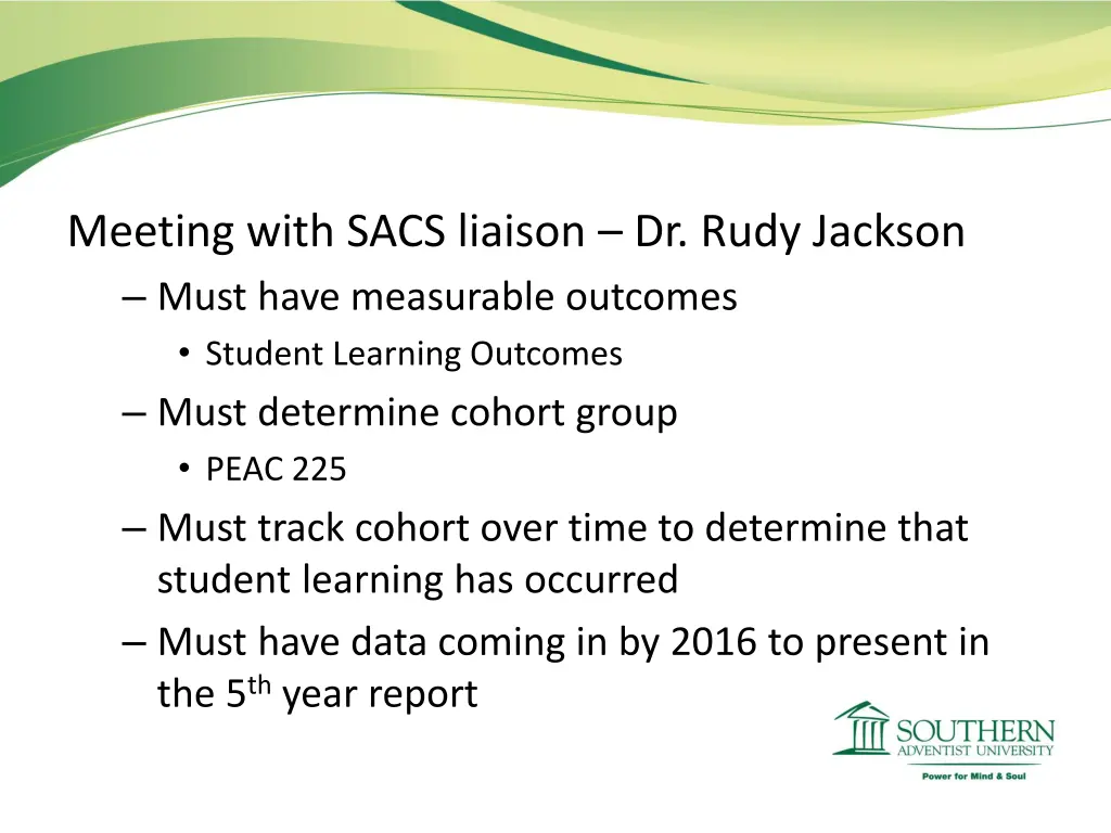 meeting with sacs liaison dr rudy jackson must