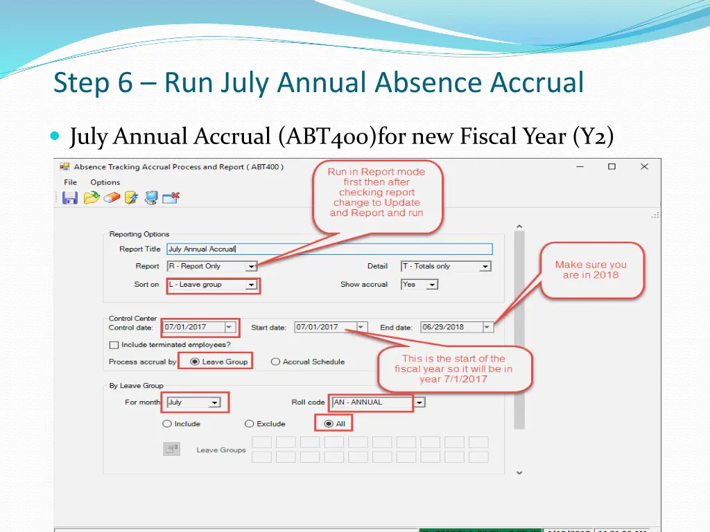 step 6 run july annual absence accrual