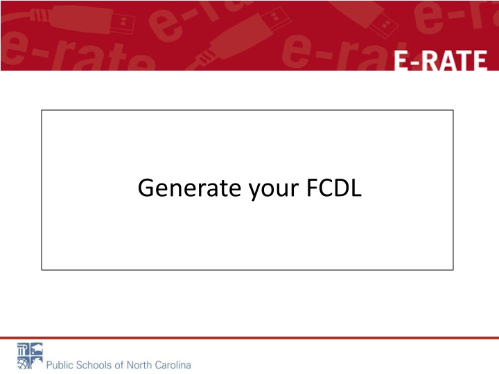 generate your fcdl