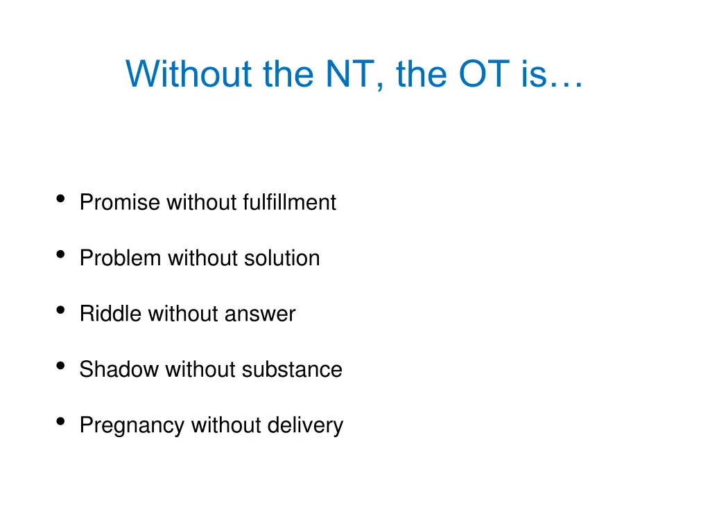 without the nt the ot is