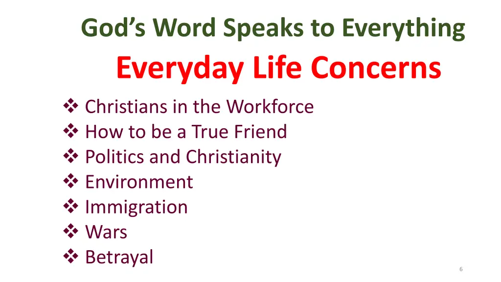 god s word speaks to everything everyday life