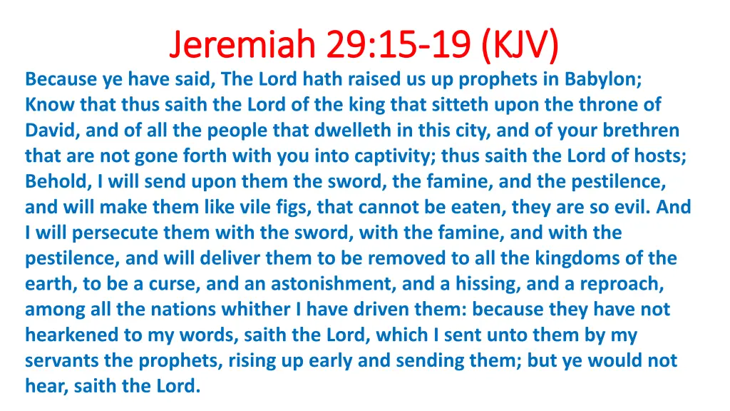 jeremiah 29 15 jeremiah 29 15 19 kjv because