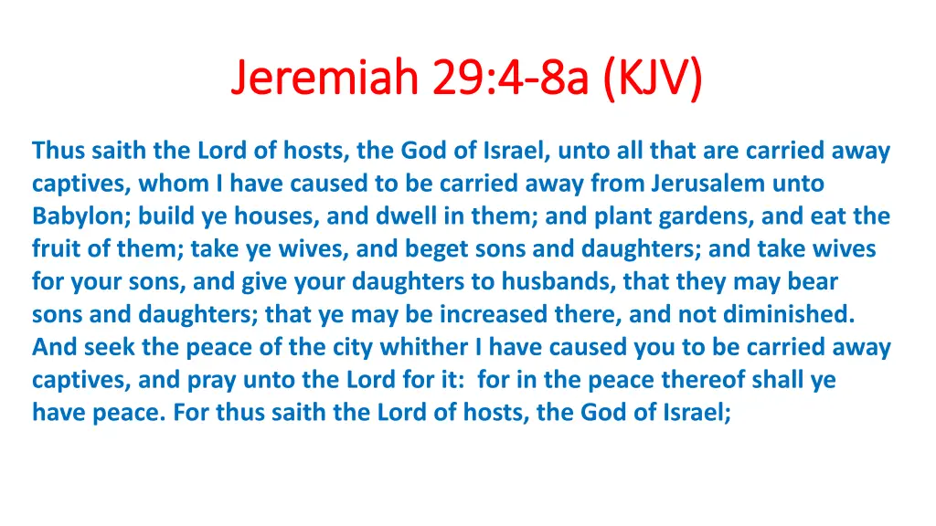 jeremiah 29 4 jeremiah 29 4 8a kjv