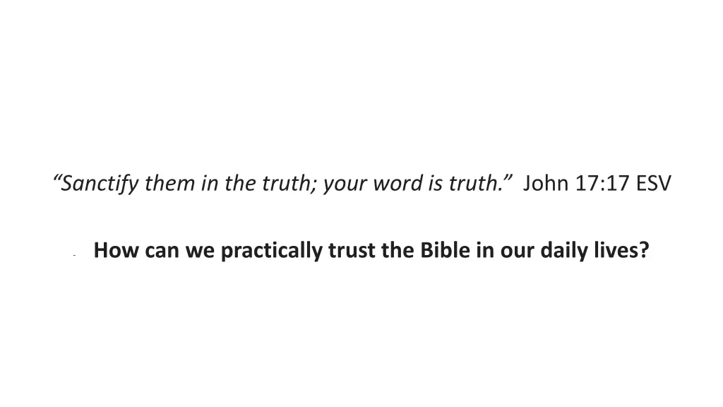 sanctify them in the truth your word is truth