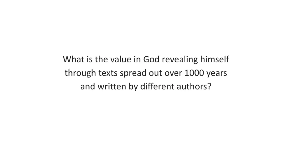what is the value in god revealing himself